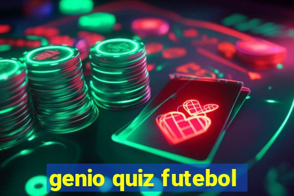 genio quiz futebol